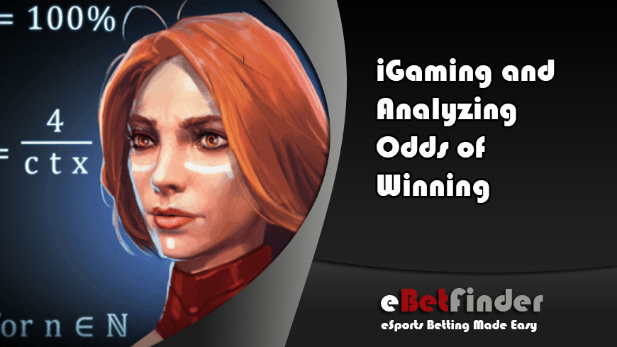 iGaming and Analyzing Odds of Winning